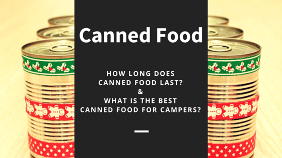 How Long Does Canned Food Last