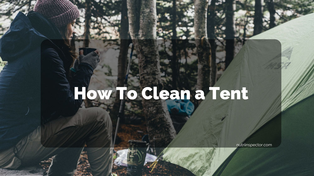 How To Clean A Tent